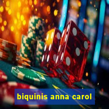 biquinis anna carol